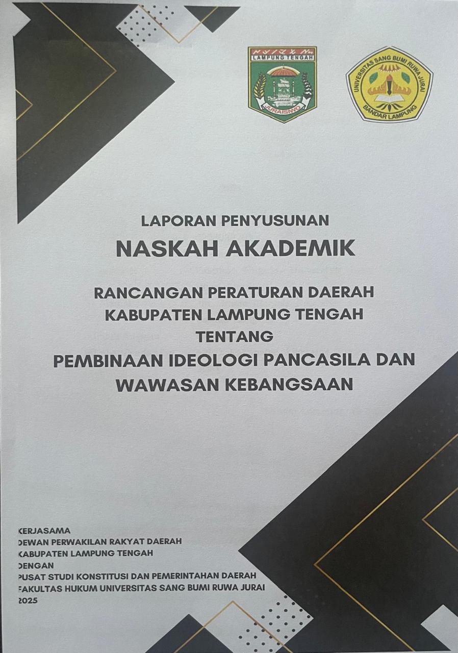 LAPORAN PENYUSUNAN NASKAH AKADEMIK RANCANGAN PERATURAN DAERAH KABUPATEN LAMPUNG TENGAH TENTANG PEMBINAAN IDELOGI PANCASILA DAN WAWASAN KEBANGSAAN